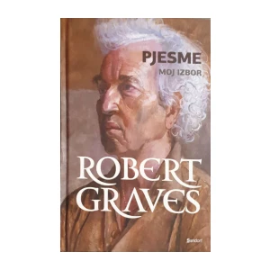 Robert Graves: Pjesme - Moj izbor