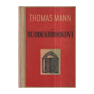Thomas Mann: Buddenbrookovi