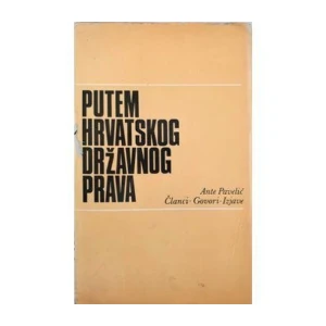 Pavelić Ante: Putem hrvatskog državnog prava