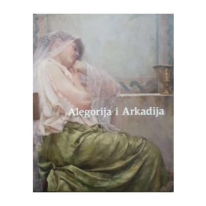 Alegorija i Arkadija - Antički motivi u umjetnosti Hrvatske moderne