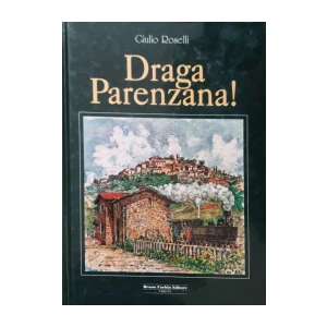Giulio Roselli: Draga Parenzana