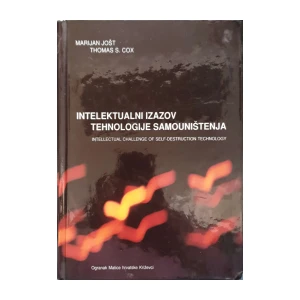 Marijan Jošt, Thomas S. Cox: Intelektualni izazov tehnologije samouništenja