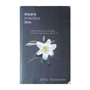 Joyce Thompson: Stopama pobožne žene