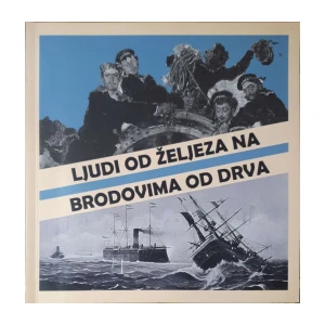 Boris Čargo: Ljudi od željeza na brodovima od drva