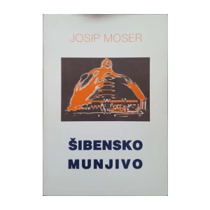 Josip Moser: Šibensko munjivo