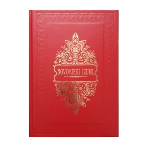 Novovjeki Izumi u znanosti, obrtu i umjetnosti - knjiga I