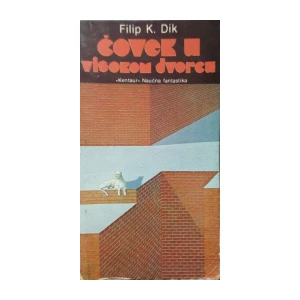 Filip K. Dik: Čovek u visokom dvorcu