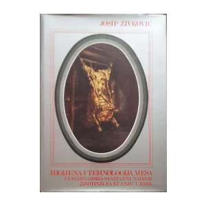 Josip Živković: Higijena i tehnologija mesa - I. dio