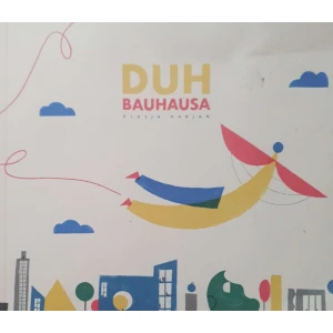 Klasija Habjan: Duh Bauhausa