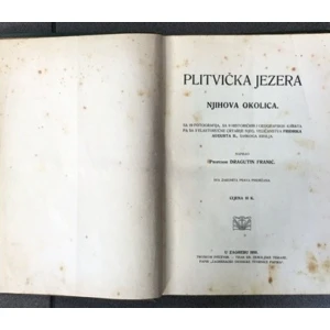 Franić Dragutin: Plitvička jezera i njihova okolica
