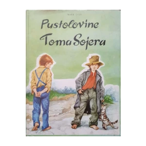 Mark Twain: Pustolovine Toma Sojera