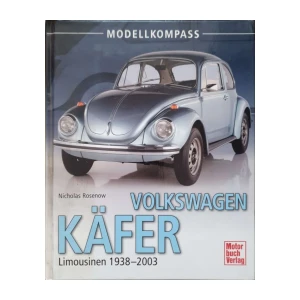 Nicholas Rosenow: Volkswagen Käfer - Limuzine 1938.–2003