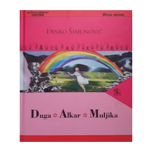 Dinko Šimunović: Duga, Alkar, Muljika