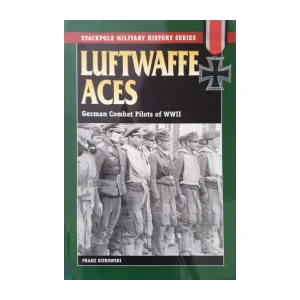 Franz Kurowski: Luftwaffe Aces - German Combat Pilots of WWII