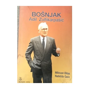 Milovan Đilas, Nadežda GHaće : Adi Zulfikarpašić Bošnjak