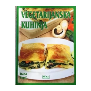 Itana Popić: Vegetarijanska kuhinja