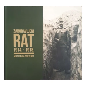 Zaboravljeni rat 1914. - 1918