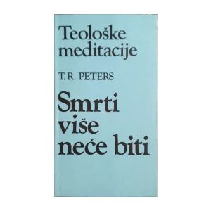 T. R. Peters: Smrti više neće biti