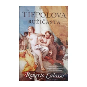 Roberto Calasso: Tiepolova ružičasta