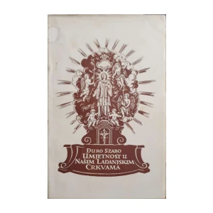 Đuro Szabo: Umjetnost u našim ladanjskim crkvama