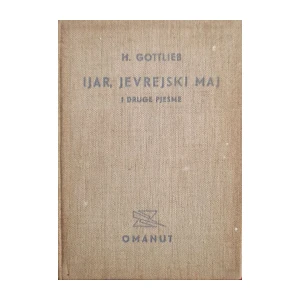 Hinko Gottlieb: Ijar, jevrejski maj i druge pjesme