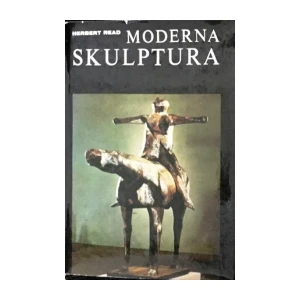 Herbert READ ; Moderna Skulptura
