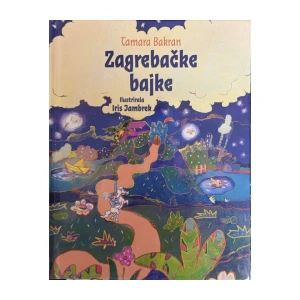 Tamara Bakran: Zagrebačke bajke