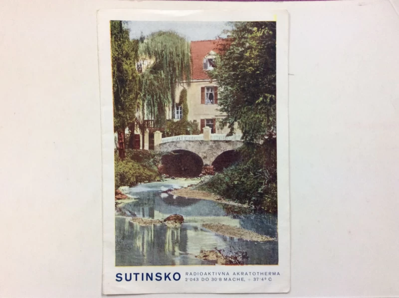 SUTINSKO STARA RAZGLEDNICA RADIOAKTIVNA AKRATOTHERMA LJEČILIŠTE REKLAMNI SLOGANI 