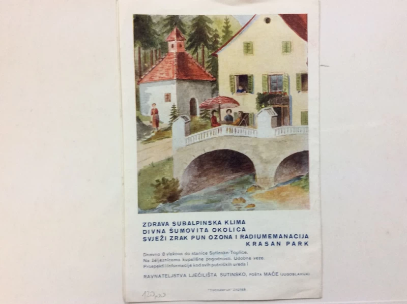 SUTINSKO STARA RAZGLEDNICA RADIOAKTIVNA AKRATOTHERMA LJEČILIŠTE REKLAMNI SLOGANI 