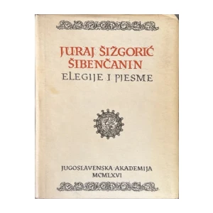 Juraj Šižgorić Šibenčanin: Elegije i pjesme