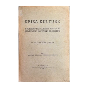 Stjepan Zimmerman: Kriza kulture - Kulturno-filozofijske studije iz suvremene socijalne filozofije