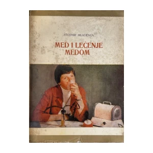 Mladenov Stojmir: Med i lečenje medom