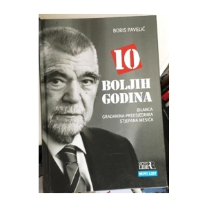 Boris Pavelić : 10 boljih godina, posveta Mesića