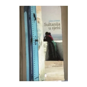Assia Djebar . Sultanija u sjeni