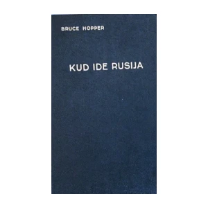 Bruce Hopper : Kud ide Rusija