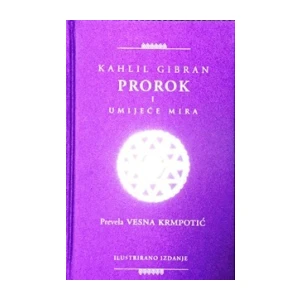 Kahlil Gibran : Prorok i umijeće mira