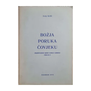 Josip Kribl: Božja poruka čovjeku - propovijedi kroz cijelu godinu ciklus C
