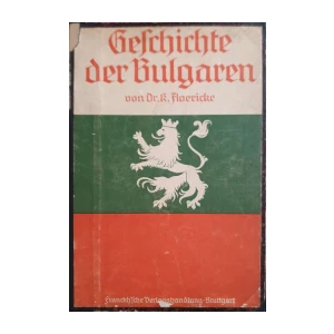 Kurt Floericke: Geschichte der Bulgaren