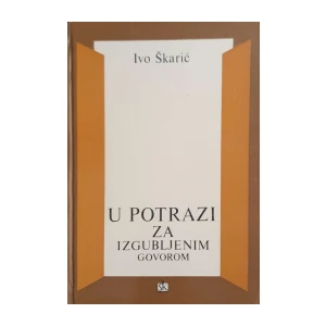 Ivo Škarić: U potrazi za izgubljenim govorom