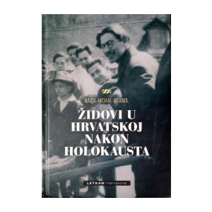 Naida-Michal Brandl: Židovi u Hrvatskoj nakon Holokausta