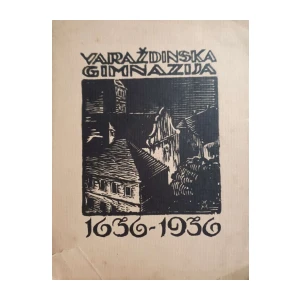 Krešimir Filić: Spomenica Varaždinske gimnazije 1636.-1936