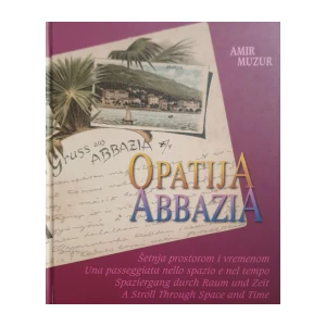 Amir Muzur: Opatija - Abbazia