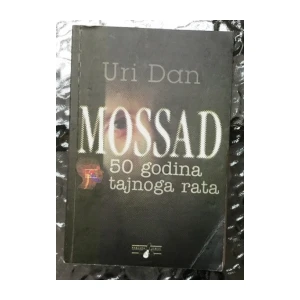 Uri Dan ; Mossad 50 godina tajnog rata