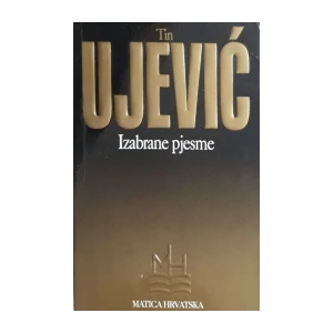 Tin Ujević: Izabrane pjesme