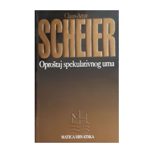 Claus-Artur Scheier: Oproštaj spekulativnog uma