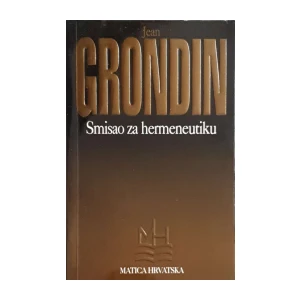 Jean Grondin: Smisao za hermeneutiku