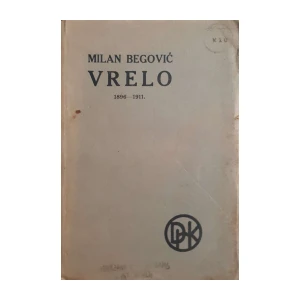 Milan Begović: Vrelo 1896-1911