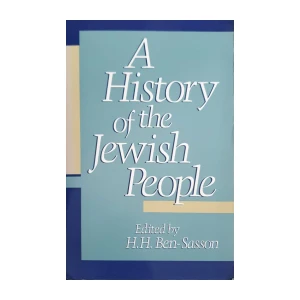 H.H. Ben-Sasson: A History of the Jewish People