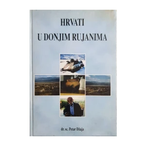 Petar Džaja: Hrvati u Donjim Rujanima