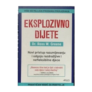 Dr.Ross W. Greene: Eksplozivno dijete